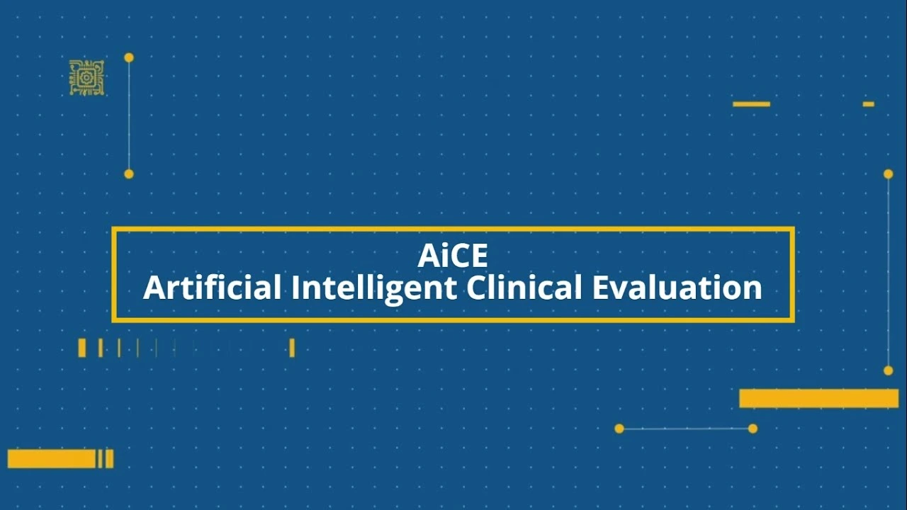 Introduction to AiCE (Artificial Intelligence Clinical Evaluation)